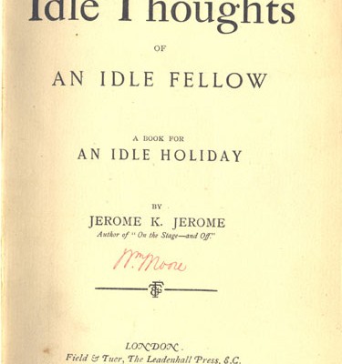 Idle Thoughts of an Idle Fellow